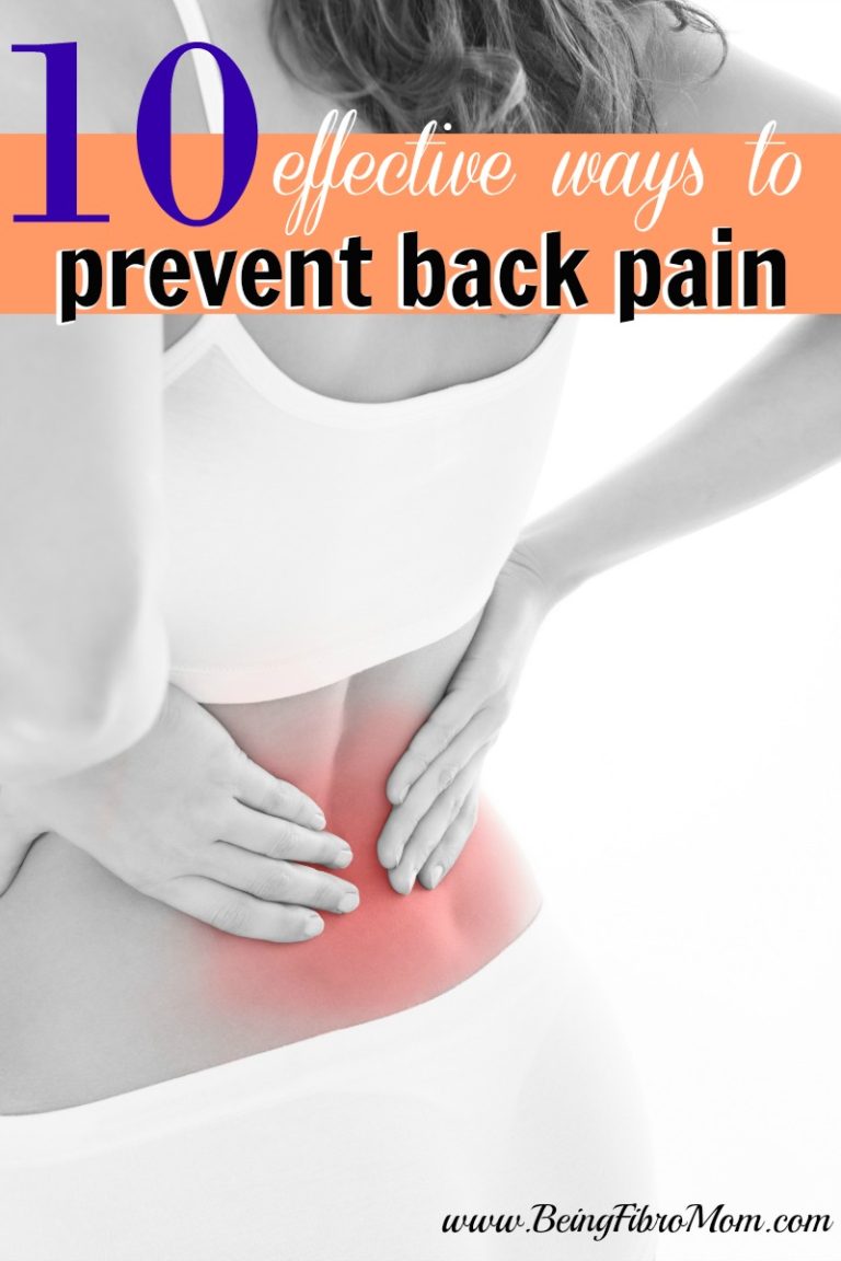 10-effective-ways-to-prevent-back-pain-being-fibro-mom