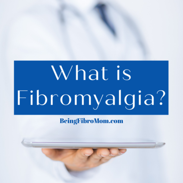 What is Fibromyalgia? - - Being Fibro Mom, Brandi Clevinger