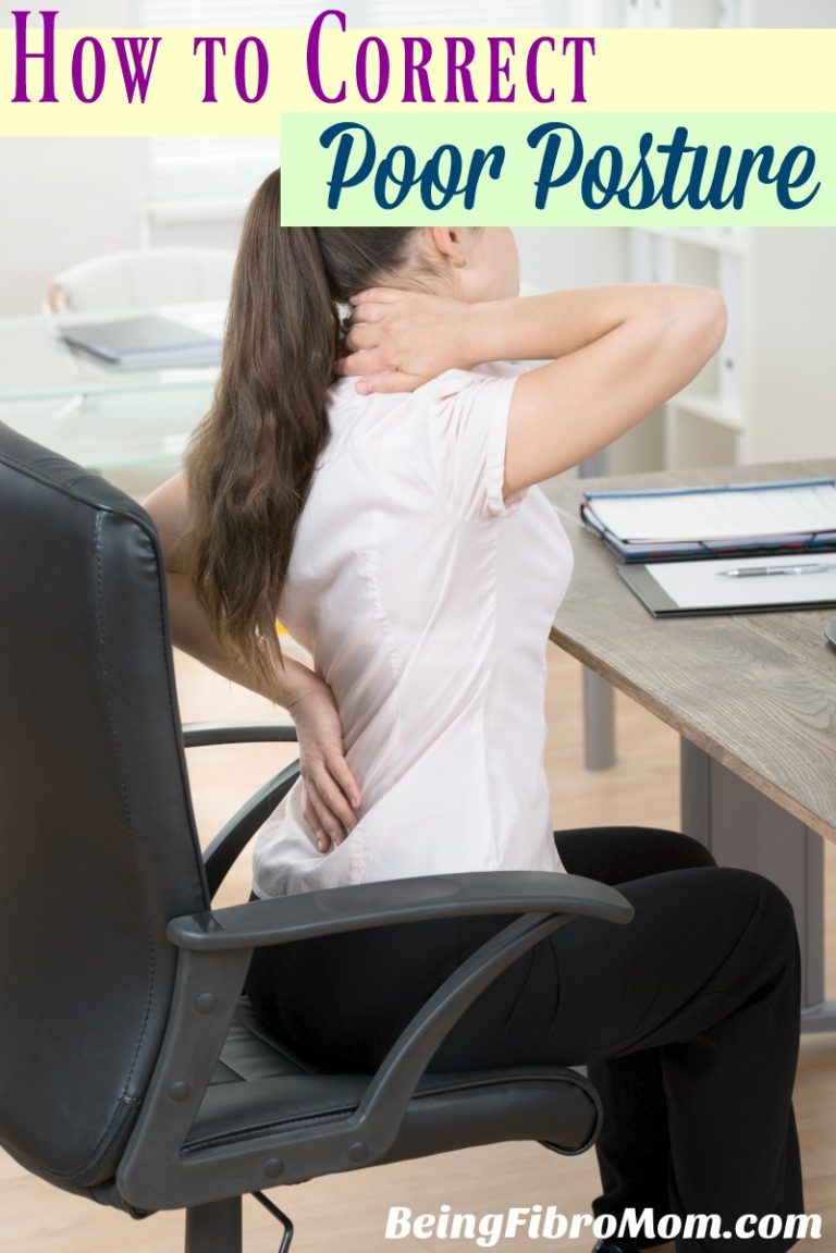 How to Correct Poor Posture - Being Fibro Mom