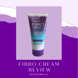 Topricin Fibro Cream review #fibrocream #beingfibromom #fibromyalgia #painrelief