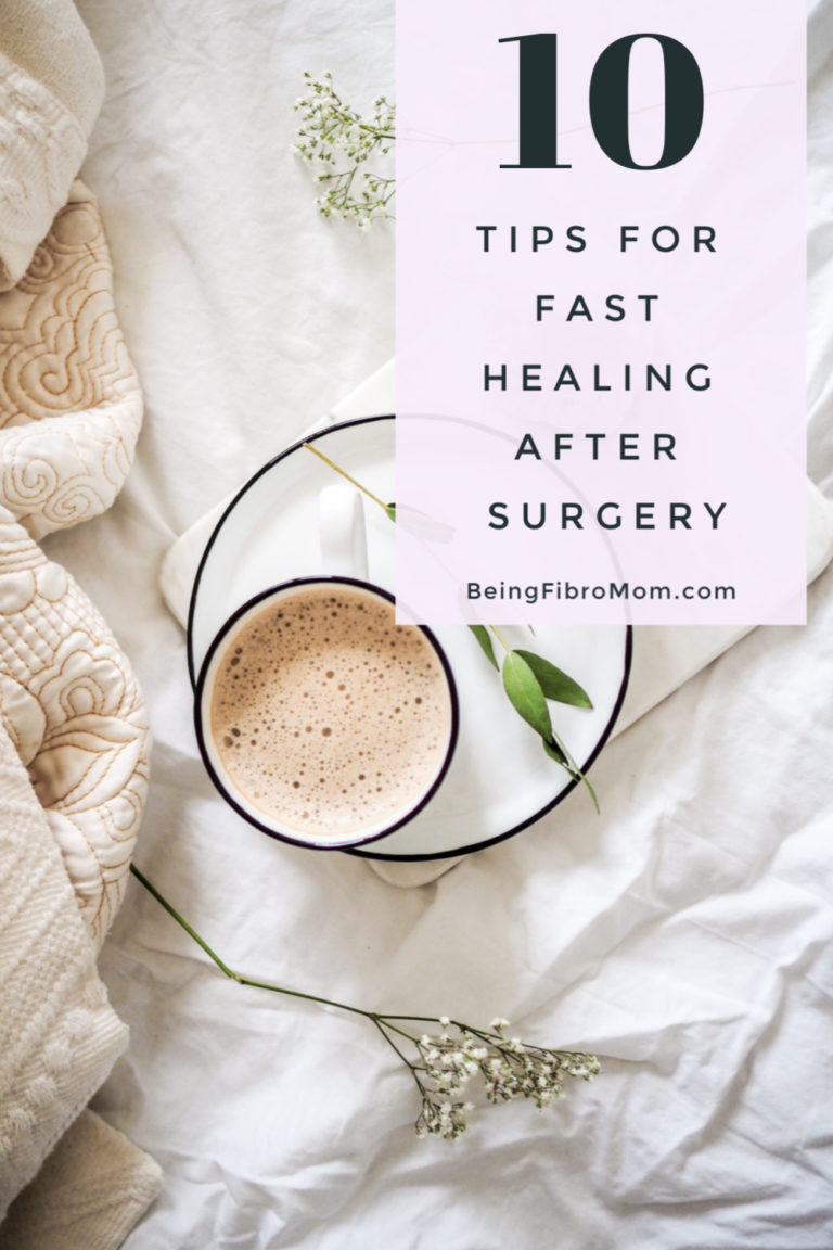 10-tips-for-fast-healing-after-surgery-being-fibro-mom